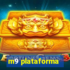 m9 plataforma
